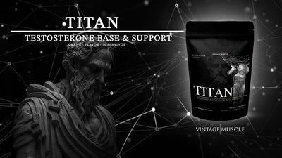 TITAN Powder by Vintage Muscle: Post-Cycle Therapy and Testosterone Base