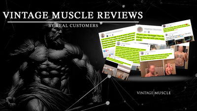 Empowering Transformations: 7 Real Customer Reviews on Vintage Muscle Products