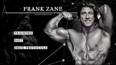 Frank Zane's Training, Diet, and Drug Protocols Explained