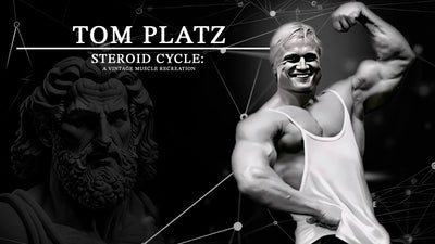 Tom Platz Steroid Cycle Recreation Using Legal Prohormones from Vintage Muscle